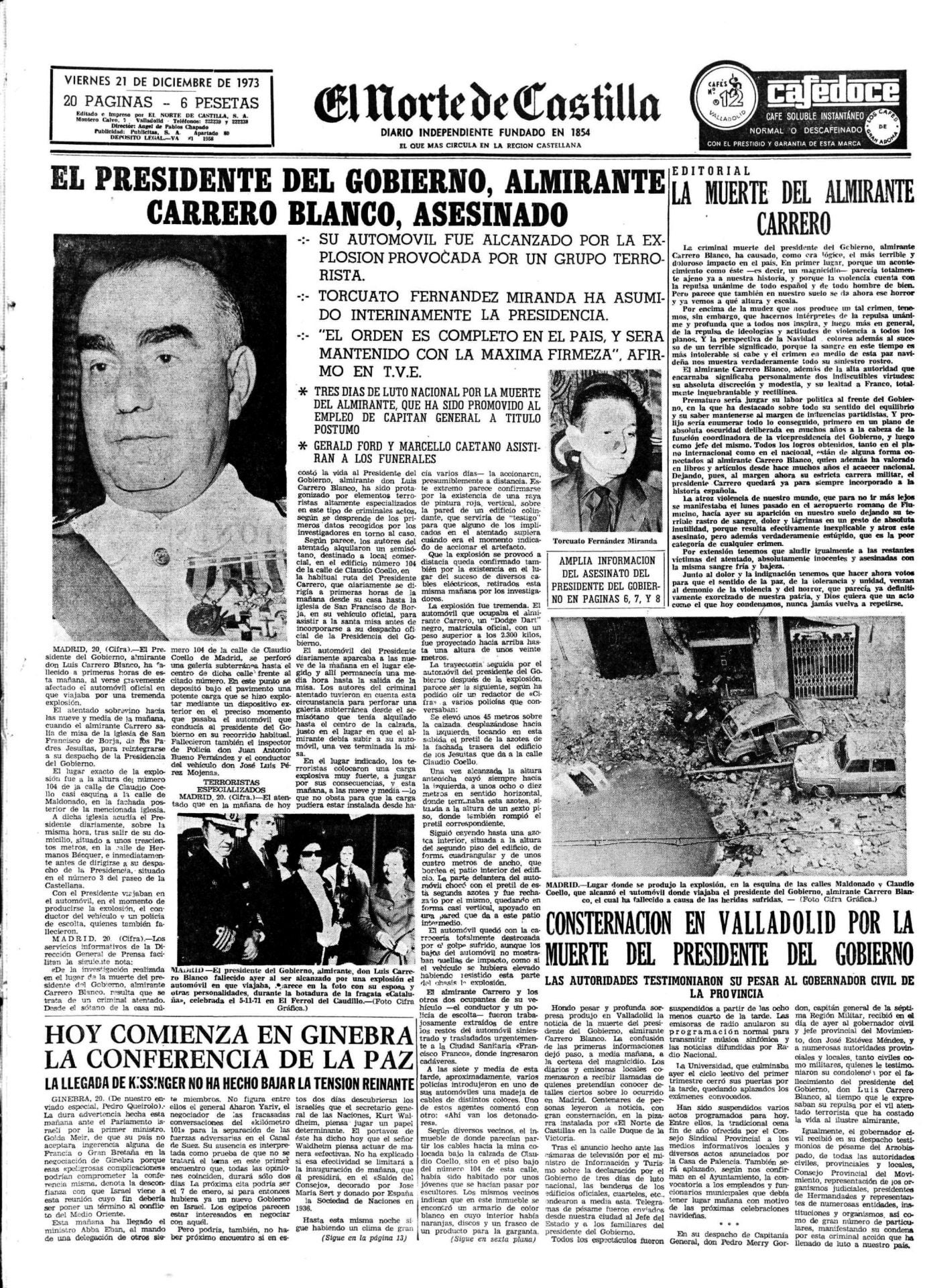 Un atentado acaba con la vida del presidente de la dictadura Carrero Blanco.