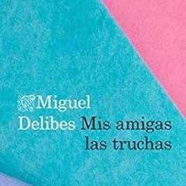 Mis amigas las truchas