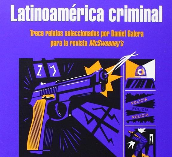 Latinoamérica criminal (Literatura Random House, 2014)