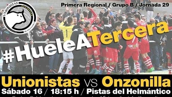 Cartel anunciador del encuentro entre Unionistas y el Onzonilla. 