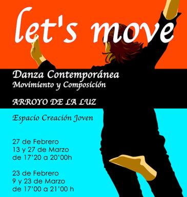 Últimas plazas para inscribirse en el taller 'Let´s Move!', que comenzará el próximo sábado en el ECJ de Arroyo de la Luz