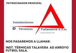 El Arroyo FS pasaa a llamarse Ins. Térmicas Talavera AD Arroyo Fútbol Sala