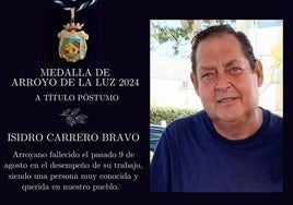 Isidro Carrero, a título póstumo, y el Arroyo CB recibirán la medalla de Arroyo de la Luz