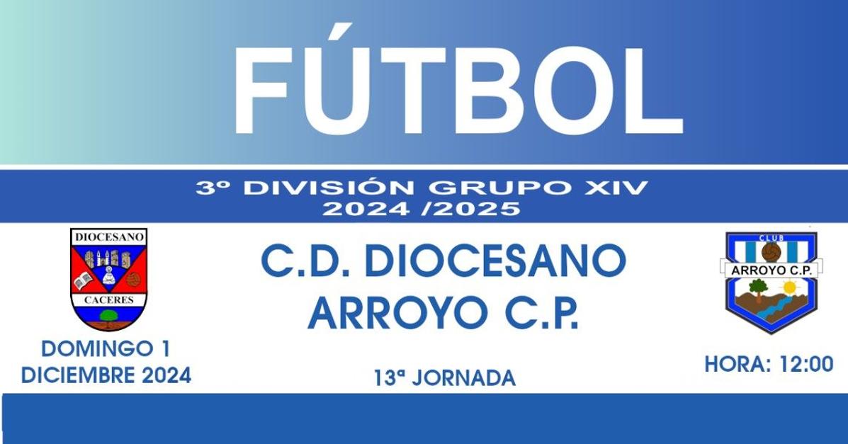 El Arroyo CP se desplaza para enfrentarse al CD Diocesano