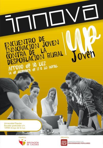 La Federación Española de Universidades Populares va realizar el próximo 14 de diciembre, en #ArroyoDeLaLuz, el primer ENCUENTRO DE INNOVACIÓN JOVEN CONTRA LA DESPOBLACIÓN RURAL