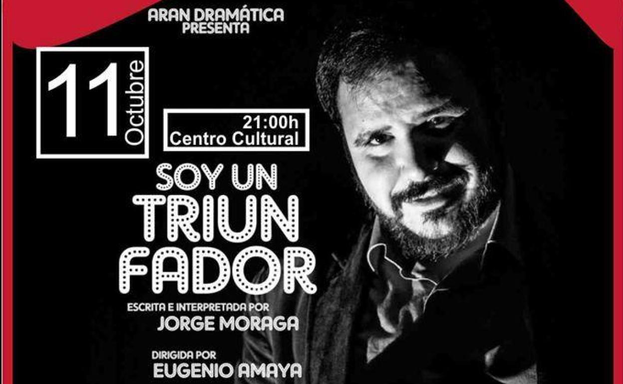 La compañía Aran Dramática pondrá en escena la obra 'Soy un Triunfador'