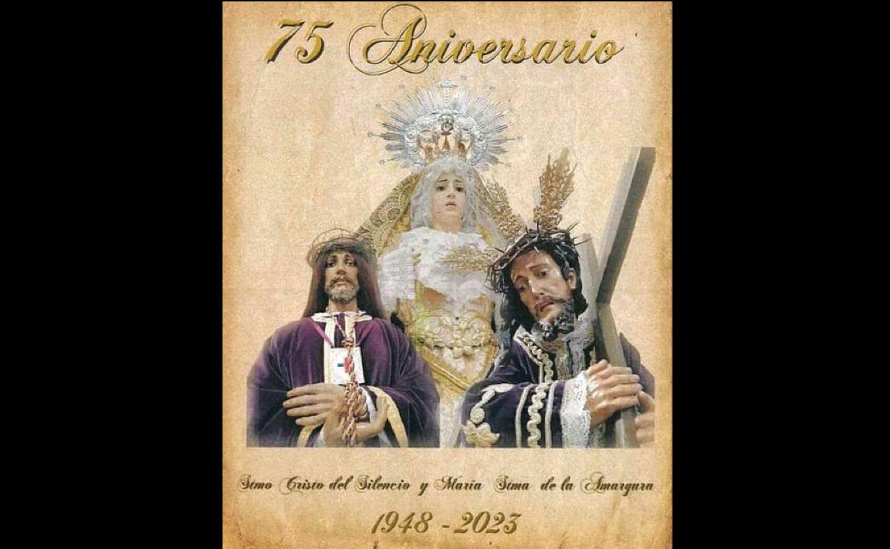 La Cofradía del Santísimo Cristo del Silencio y María Santísima de la Amargura celebra su 75 aniversario con varios actos