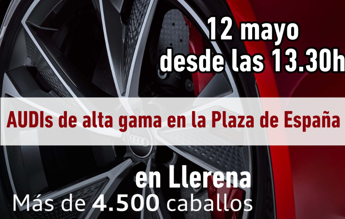 Audi exhibirá vehículos de alta gama este viernes en Llerena