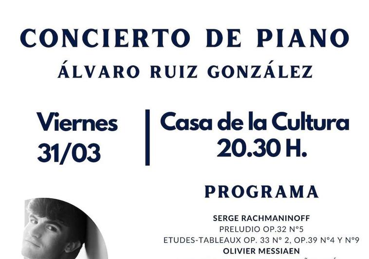 La Casa de la Cultura acogerá un concierto de piano a cargo de álvaro ruiz conzález