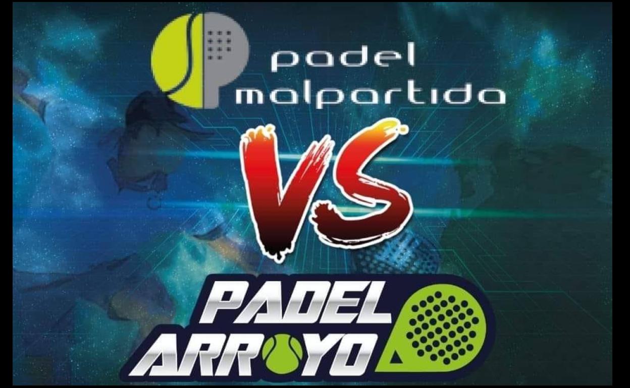Pádel Malpartida y Pádel Arroyo se medirán mañana en la I Copa Malpartida de Pádel