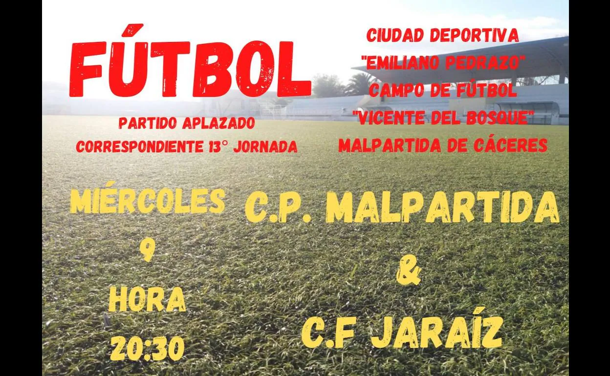 Se recupera el partido del CP Malpartida frente al CF Jaraíz que fue aplazado en la jornada 13