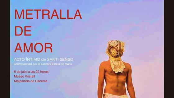 'Metralla de amor', de Santi Senso, inaugura el ciclo 'Bajo las estrellas'