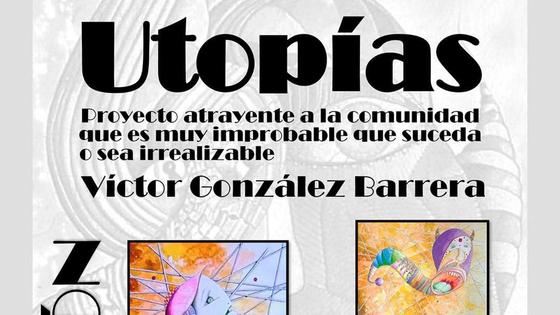 Víctor González expone 'Utopias' en Casa Bernabé