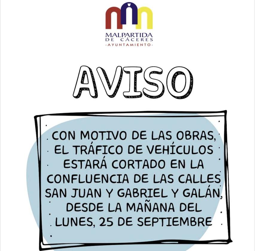 Corte de tráfico en la confluencia entre la calle San Juan y Gabriel y Galán