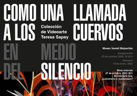 El MVM acoge 'Como una llamada a los cuervos en medio del silencio'