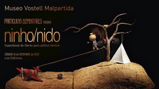 La compañía Partículas Elementales llega al Museo Vostell como Ninho/Nido