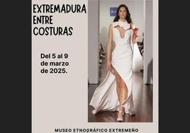 La exposición 'Extremadura entre costuras' llega al Meegs