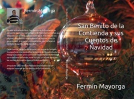 Fermín Mayorga escribe 'San Benito de la Contienda y sus cuentos de Navidad' inspirados en la pedanía