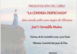 La novela 'La Condesa Despechada', inspirada en una mujer oliventina, se presentará en el Convento