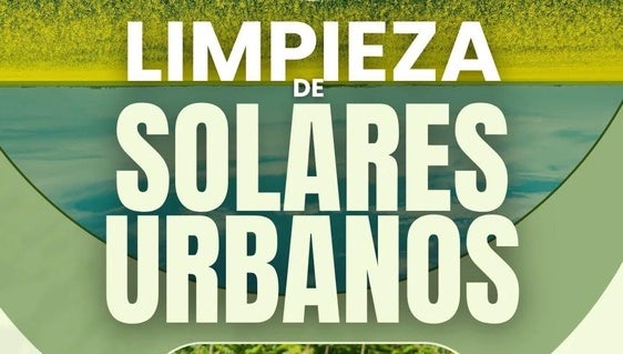 El Ayuntamiento solicita la limpieza de solares para prevenir incendios