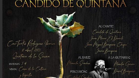 'Raíces', festival de flamenco con Candido de Quintana como protagonista