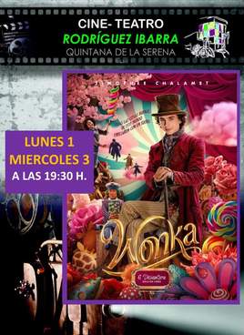 Doble sesión de 'Wonka' en el Cine Teatro Rodríguez Ibarra