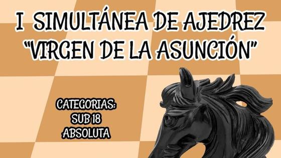 I Simultánea de Ajedrez 'Virgen de la Asunción'