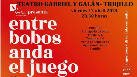 El Gabriel y Galán acoge hoy la comedia 'Entre bobos anda el juego'