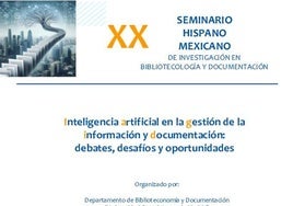 El Barrantes Cervantes acoge el XX Seminario Hispano-Mexicano de Biblioteconomía y Documentación