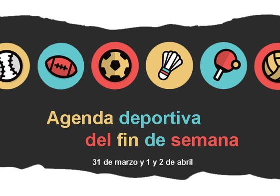 Agenda deportiva para este fin de semana