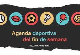 Agenda deportiva para este fin de semana