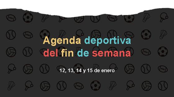 Agenda deportiva del fin de semana