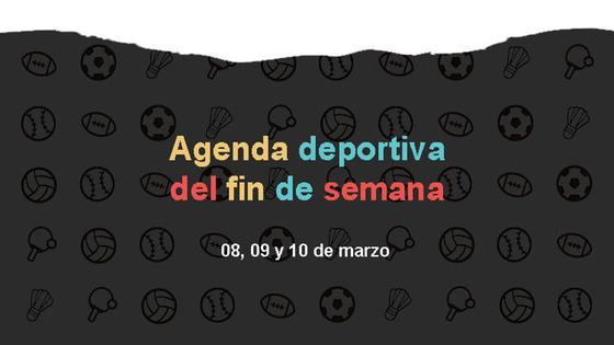 Agenda deportiva del fin de semana