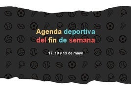 Agenda deportiva del fin de semana
