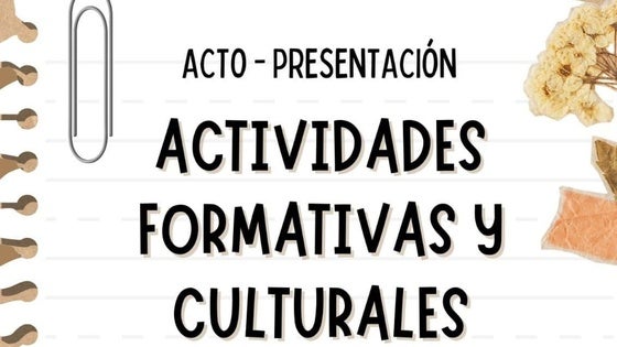 El miércoles es el acto de presentación de las actividades formativas y culturales