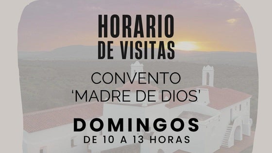 El Convento Madre de Dios cambia el horario de visita