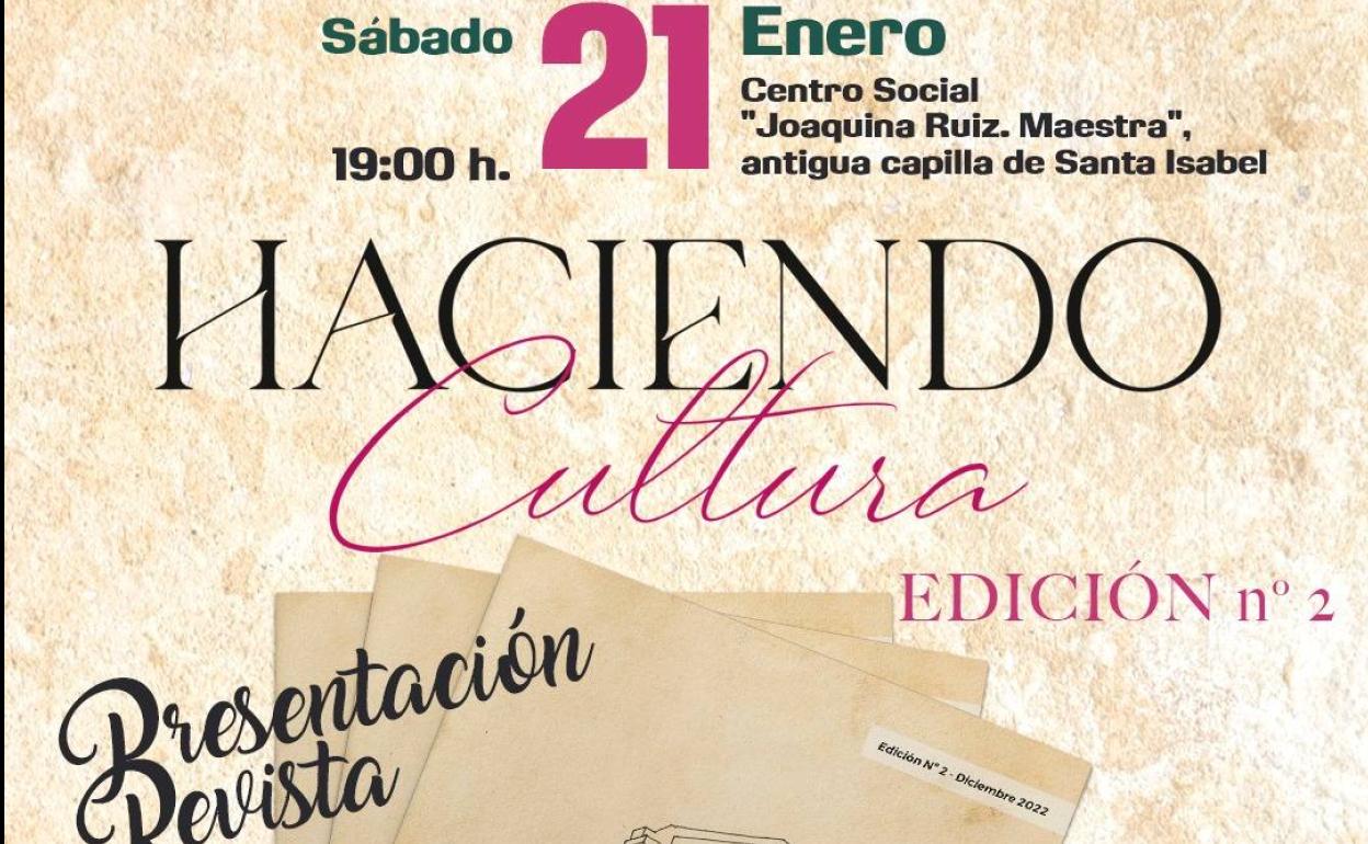 El Centro Social Joaquina Ruiz acoge el día 21 la presentación de la revista 'Haciendo cultura'