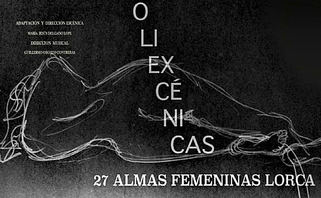 Obra en torno a la visión de la mujer de Federico García Lorca, este viernes en Badajoz