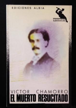 El libro 'El muerto resucitado' que escribió Víctor Chamorro en 1984.