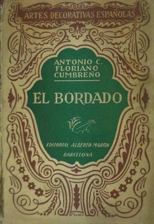 Libro que publicó en 1942 sobre ‘El Bordado’.