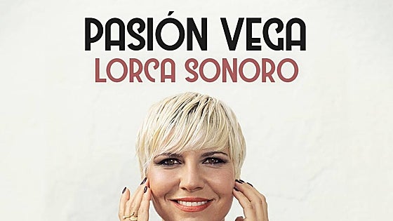 Pasión Vega estrena en la región su nuevo espectáculo 'Lorca Sonoro' en Plasencia