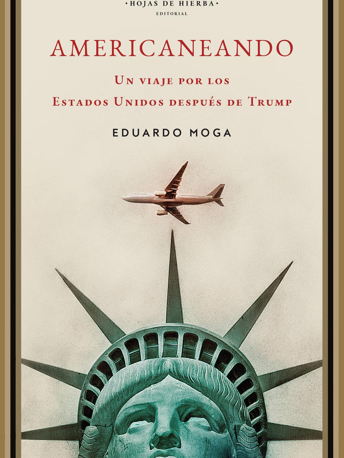 Americaneando. Un viaje por EE UU después de Trump