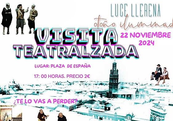Este viernes, visita teatralizada por Llerena