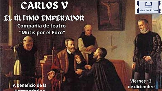 El CC La Merced acoge la representación de «Carlos V, el último emperador» este viernes