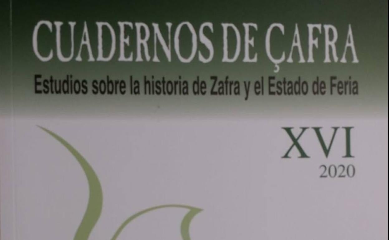 'Cuadernos de Çafra' sigue ahondando en la historia de Zafra y el Estado de Feria en su 16 edición