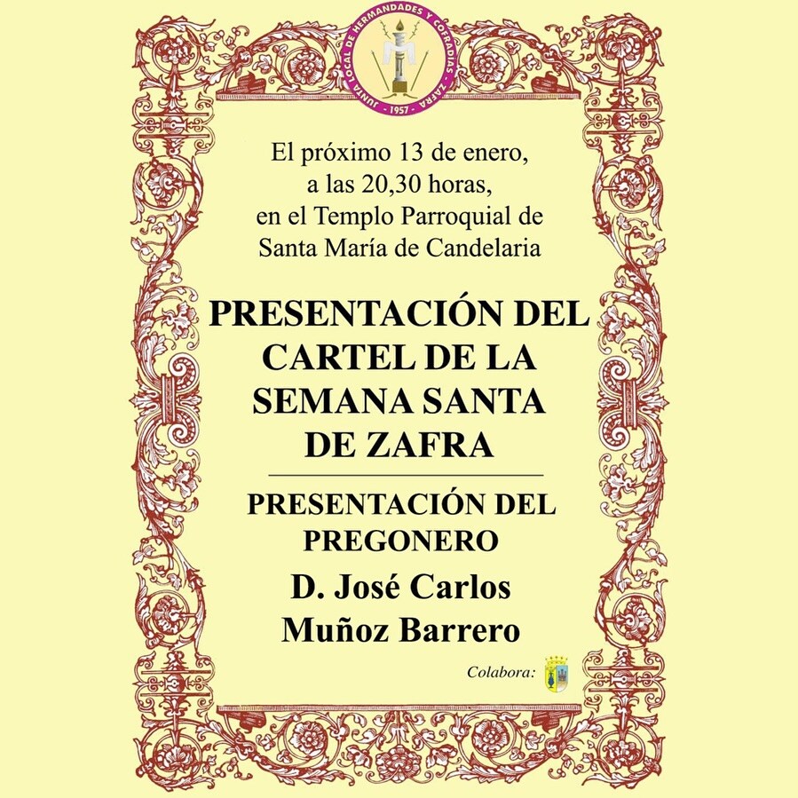 La Junta Local de Cofradías y Hermandades presenta el sábado el cartel y el pregonero de la Semana Santa 2024