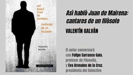 Valentín Galván García presentará su libro 'Así habló Juan de Mairena: Cantares de un filósofo'