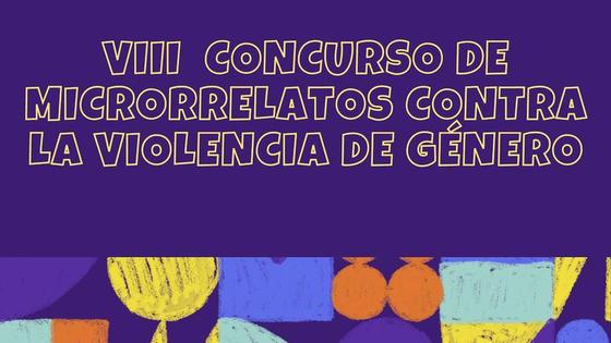 Convocado el VIII concurso de Microrrelatos contra la Violencia de Género