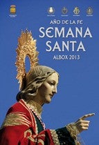 Los Pasos 'Colorao', 'Negro', 'Blanco' y 'Morao' junto con el Ayuntamiento de Albox han preparado un amplio programa para celebrar la 'Semana Santa Albox 2013'