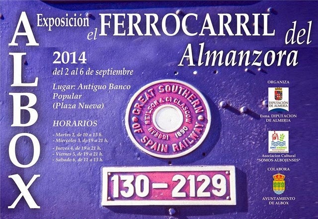 ALBOX ACOGE LA EXPOSICIÓN SOBRE “EL FERROCARRIL DEL ALMANZORA”